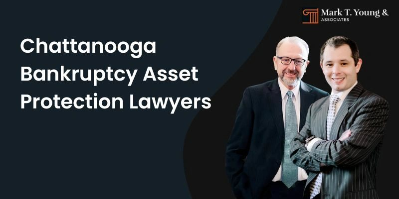 bankruptcy asset protection lawyer in chattanooga