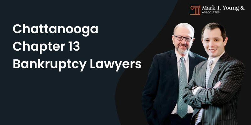 chapter 13 bankruptcy lawyer in chattanooga chapter 13 bankruptcy lawyer in chattanooga